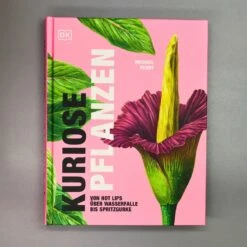 Kuriose Pflanzen (Von Hot Lips über Wasserfalle Bis Spritz)